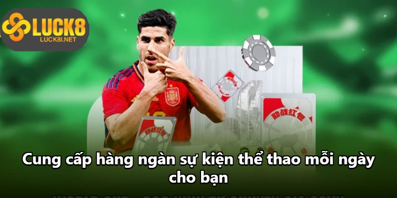 Cung cấp hàng ngàn sự kiện thể thao mỗi ngày cho bạn