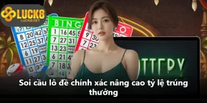 Soi Cầu Lô Đề - Phương Pháp Bắt Số Chính Xác Mỗi Ngày