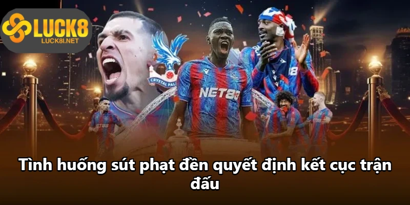 Tình huống sút phạt đền quyết định kết cục trận đấu