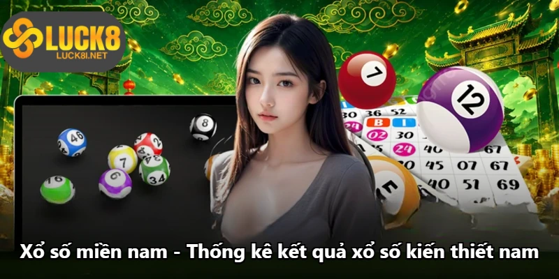 Xổ Số Miền Nam - Thống Kê Kết Quả Xổ Số Kiến Thiết Nam